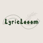 LyricLoom