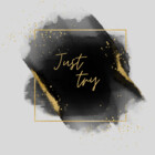 just--Try