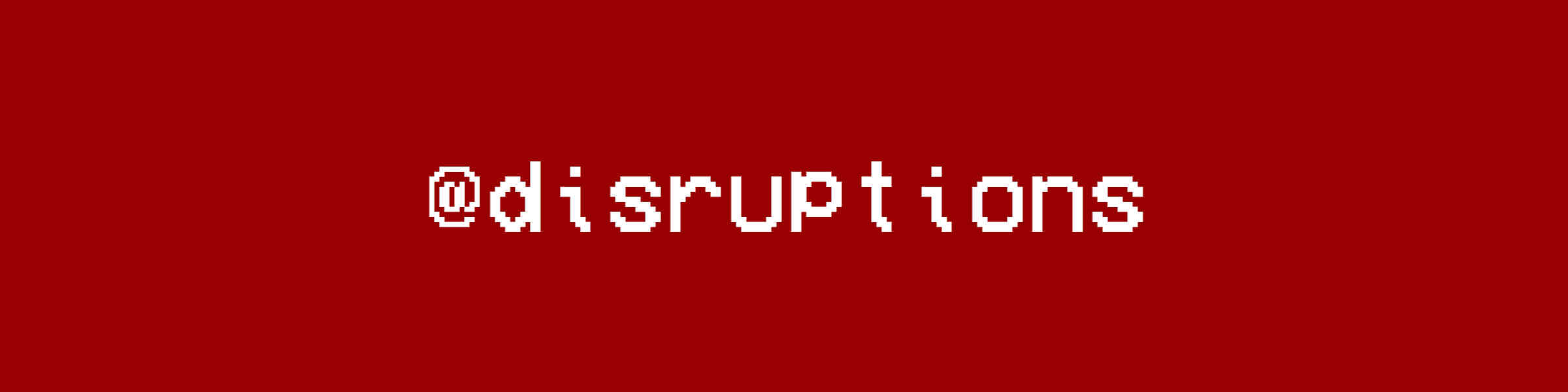 Redbubble banner for @disruptions