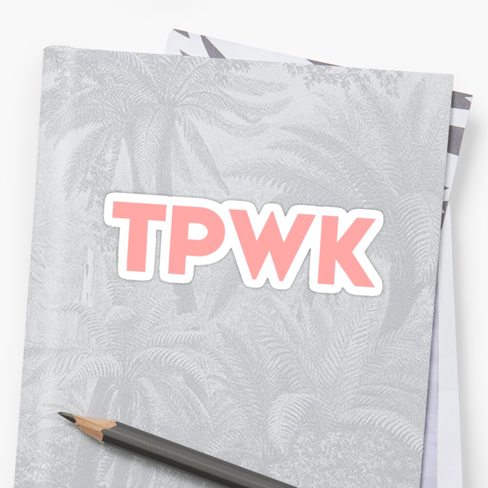 "TPWK" Sticker by flowerfeast | Redbubble