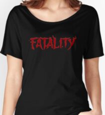 Fatality Women's Relaxed Fit T-Shirt