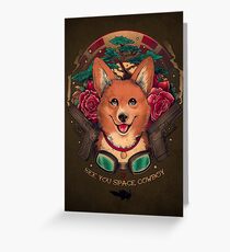 See You Space Cowboy Greeting Card