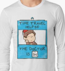 The Doctor Is In Long Sleeve T-Shirt