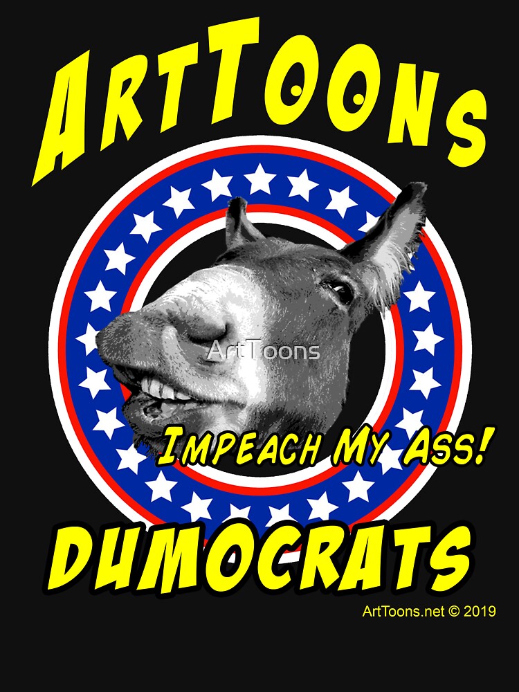 Impeach My Ass by ArtToons