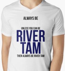 Always Be River Tam Men's V-Neck T-Shirt