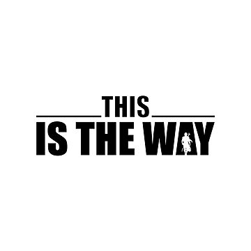 this is the way | Poster