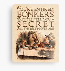 Alice in Wonderland Quote - You're Entirely Bonkers - Mad Hatter Quote - 0241 Metal Print