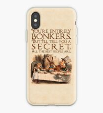 Alice in Wonderland Quote - You're Entirely Bonkers - Mad Hatter Quote - 0241 iPhone Case