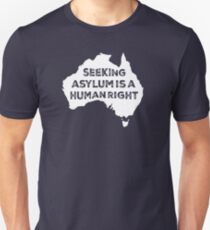 Seeking Asylum Is A Human Right (White) Unisex T-Shirt