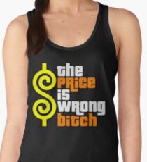 The Price Is Wrong, Bitch! Women's Tank Top