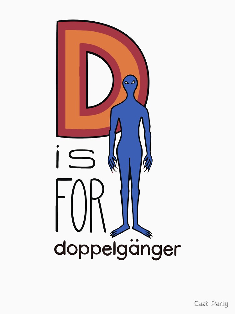 D is for doppelgänger by CPNat20