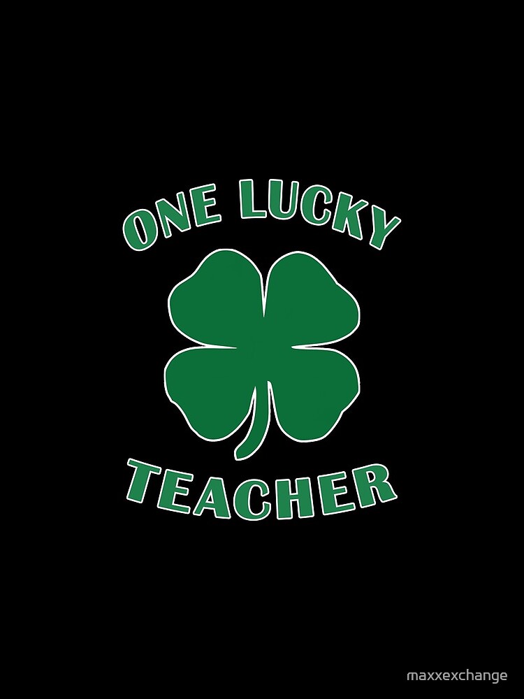 Lucky Teacher St Patrick Day Irish Shamrock gift. by maxxexchange