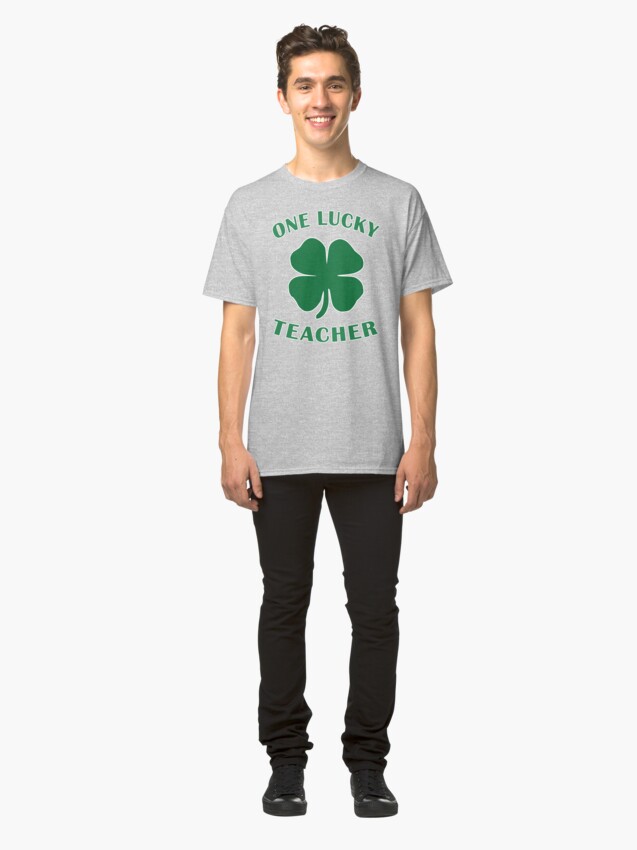 Alternate view of Lucky Teacher St Patrick Day Irish Shamrock gift. Classic T-Shirt