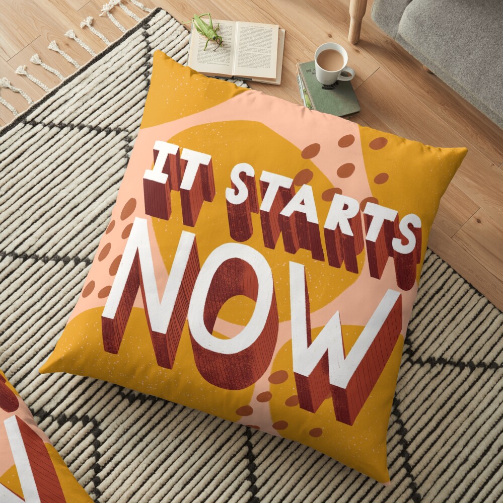 It Starts Now Floor Pillow