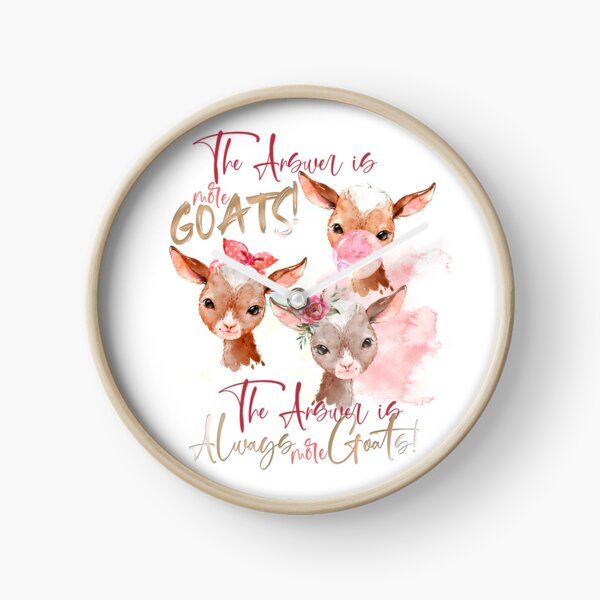 The Answer Is More Goats Watercolor Clock
