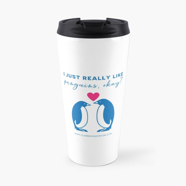 I just really like penguins, okay? Travel Mug