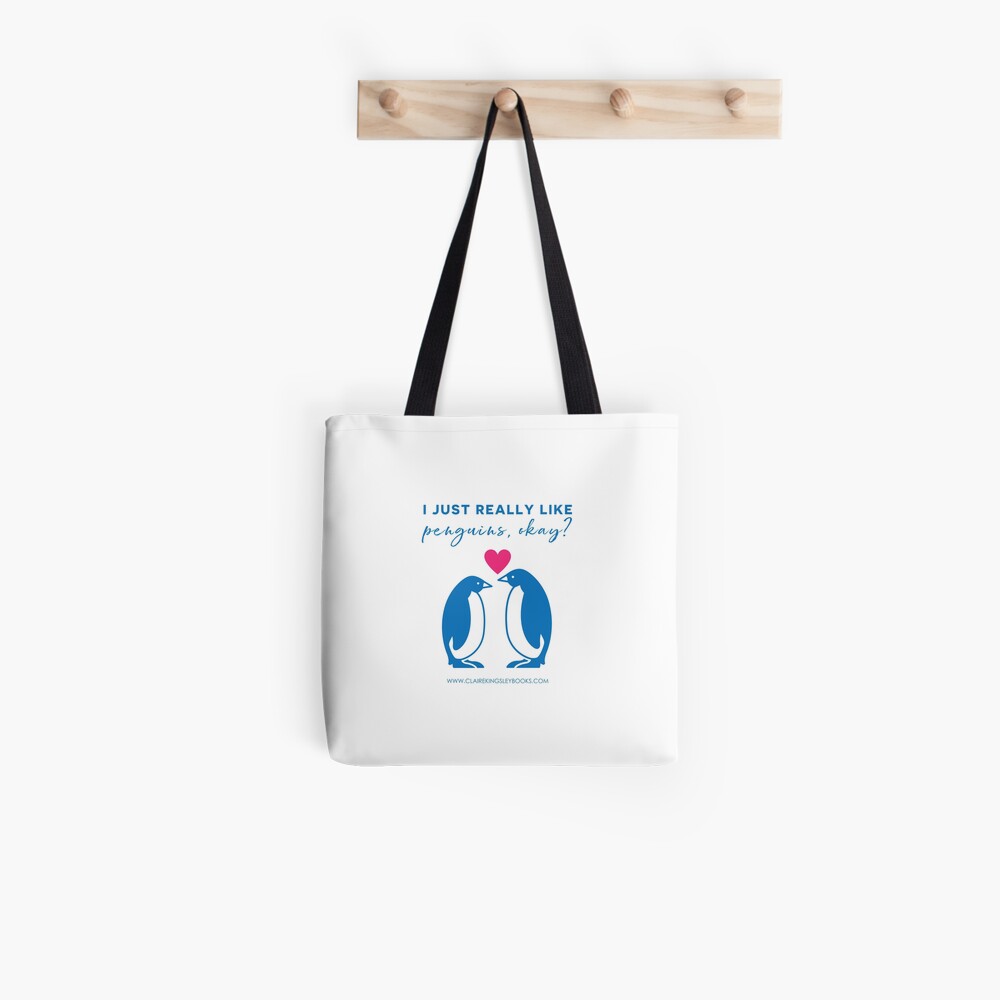 I just really like penguins, okay? Tote Bag