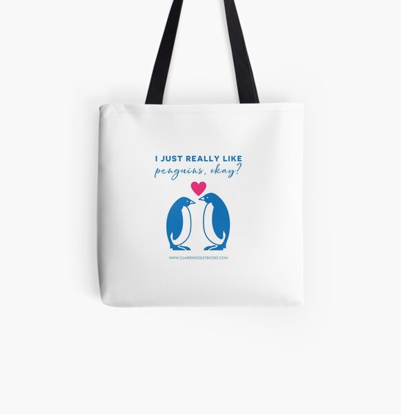 I just really like penguins, okay? All Over Print Tote Bag