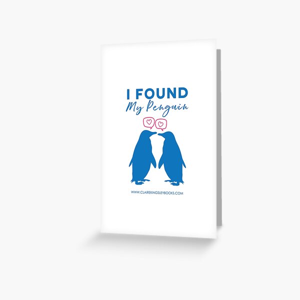 I Found My Penguin Greeting Card