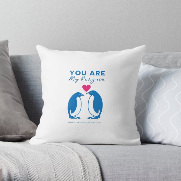 You Are My Penguin Throw Pillow