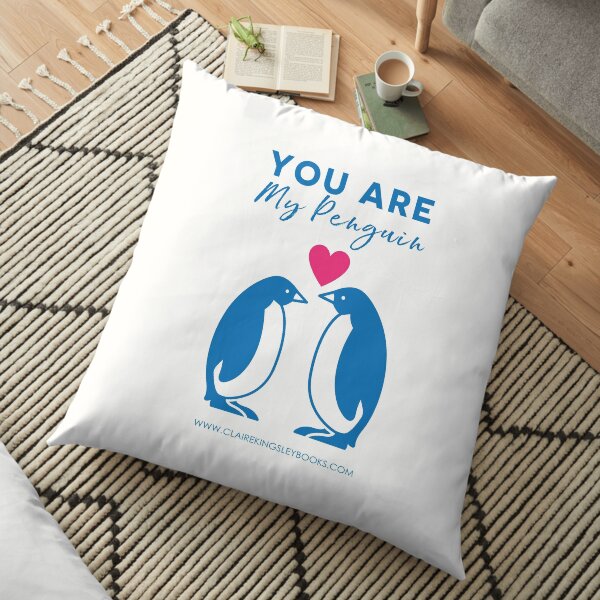 You Are My Penguin Floor Pillow
