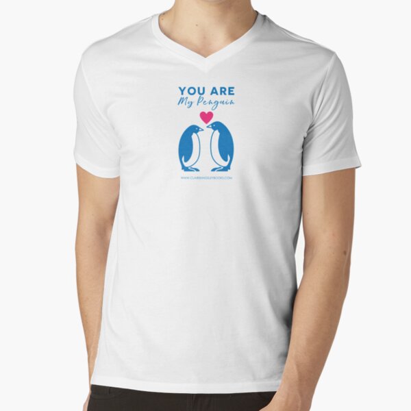 You Are My Penguin V-Neck T-Shirt