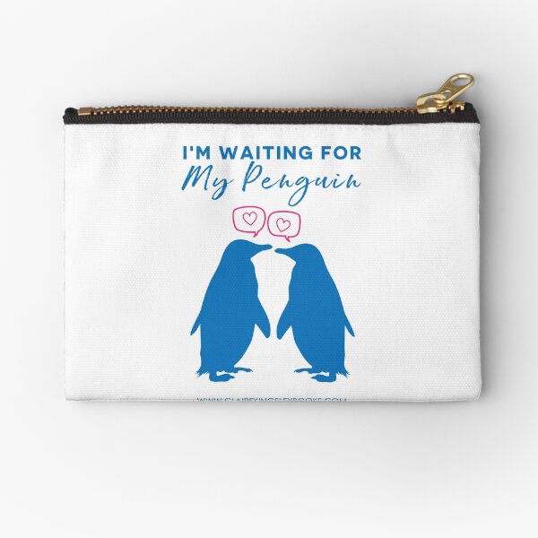 I'm Waiting For My Penguin Zipper Pouch
