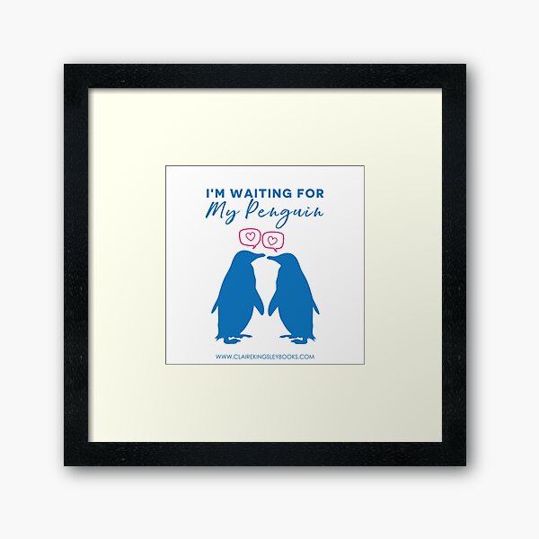 I'm Waiting For My Penguin Framed Art Print