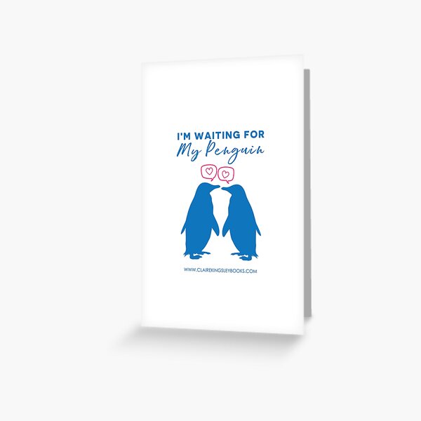 I'm Waiting For My Penguin Greeting Card