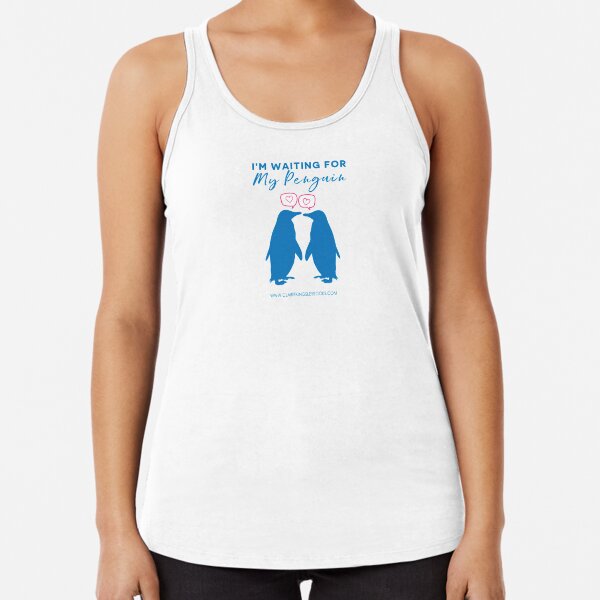 I'm Waiting For My Penguin Racerback Tank Top