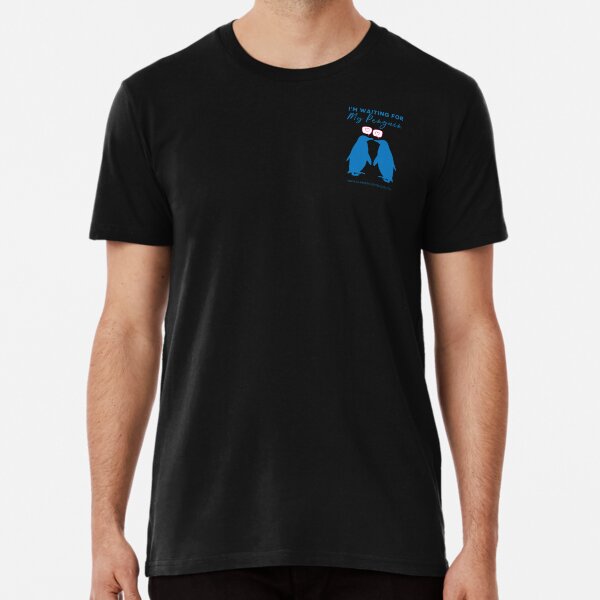 I'm Waiting For My Penguin Premium T-Shirt
