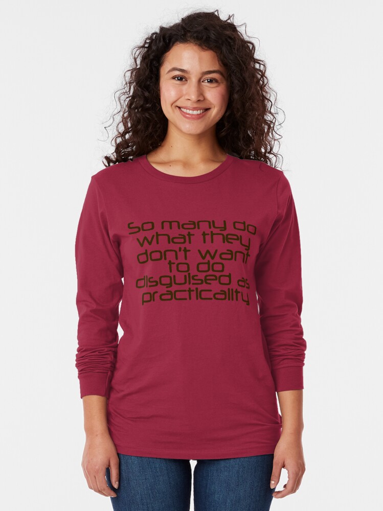 Alternate view of Disguised as Practicality Long Sleeve T-Shirt