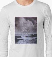 Praise You in the Storm Long Sleeve T-Shirt