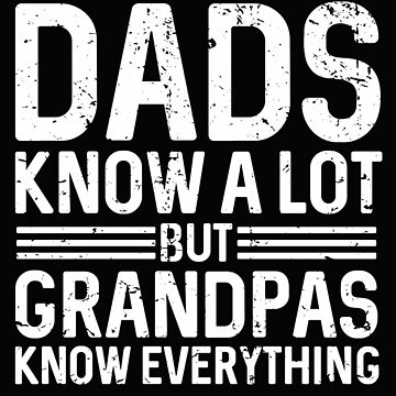 Dads Know A Lot Grandpas Know Everything Engraved Father's Day