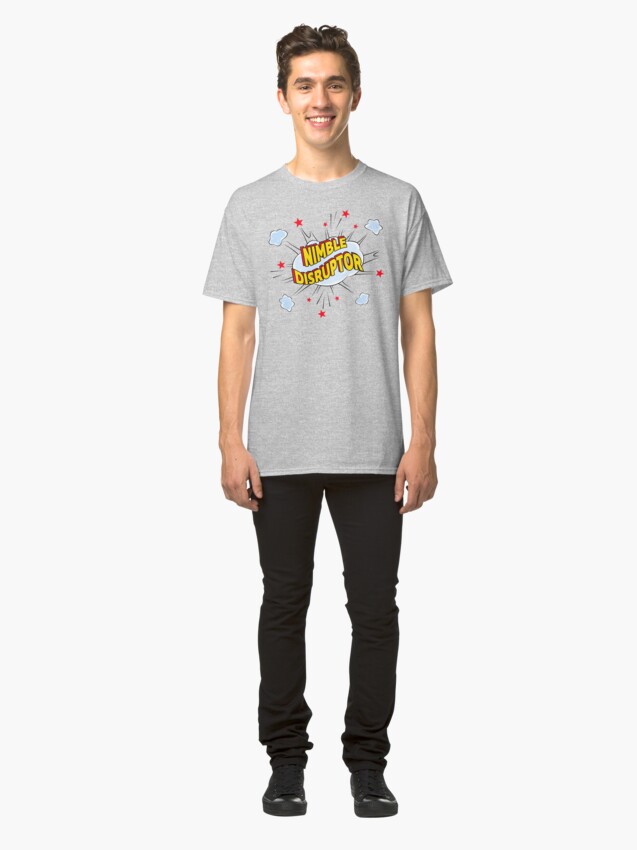 Alternate view of Nimble Disruptor. Classic T-Shirt