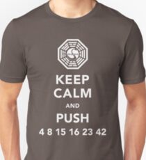 Keep calm and push 4 8 15 16 23 42 Unisex T-Shirt