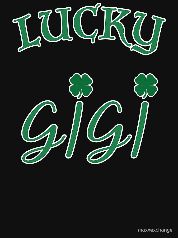 Lucky Gigi St Patrick Day Grandma Shamrock gift. by maxxexchange
