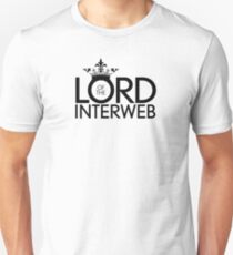 Lord of the Interweb Unisex T-Shirt