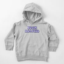 BOOM ROASTED Toddler Pullover Hoodie
