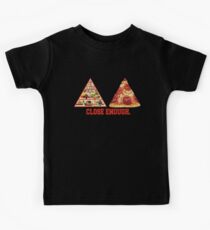 Funny Saying - Close Enough Kids Tee