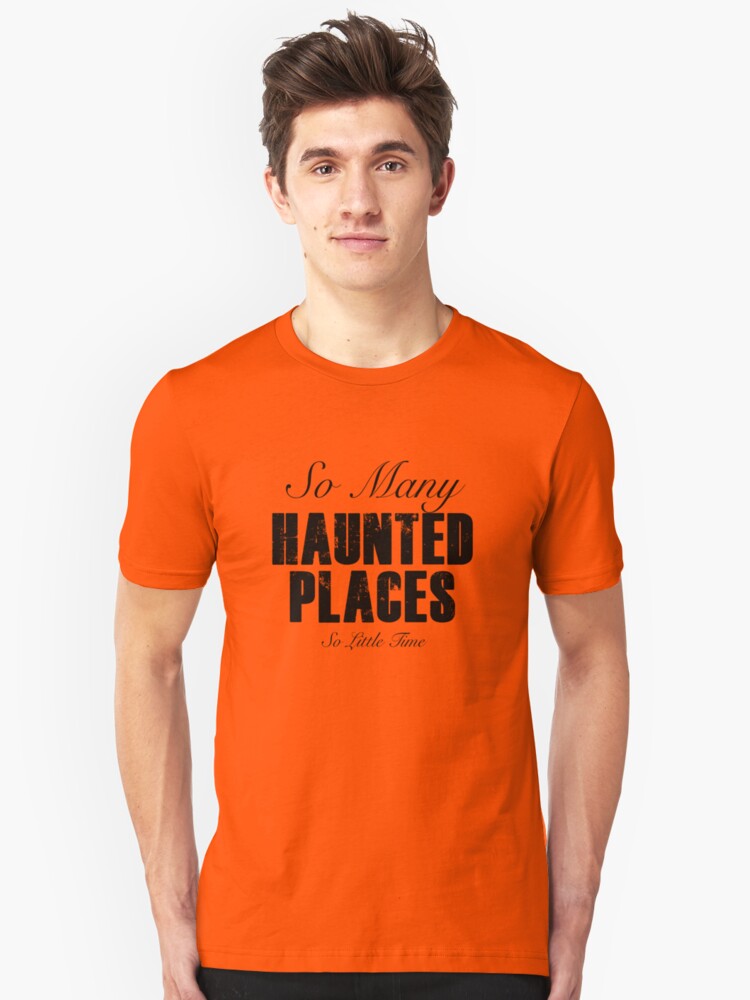 Alternate view of So Many Haunted Places, So Little Time Slim Fit T-Shirt