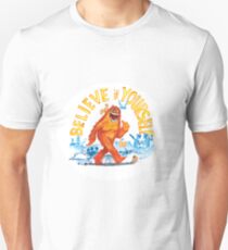 "Believe in Yourself!" -Sasquatch Unisex T-Shirt