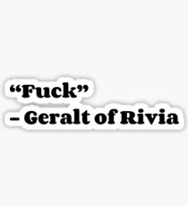 ''Fuck'' - Geralt of Rivia Sticker