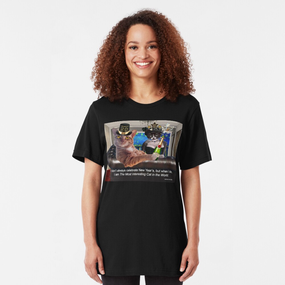 Most Interesting Cat New Year's 2020 Slim Fit T-Shirt