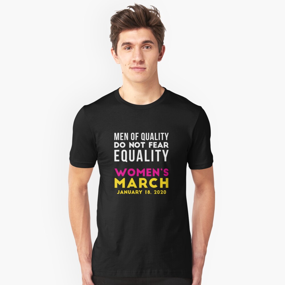 Women's March 2020 Men of Quality Do Not Fear Equality Slim Fit T-Shirt
