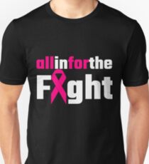 All In For The Fight Unisex T-Shirt