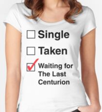 SINGLE TAKEN THE LAST CENTURION Women's Fitted Scoop T-Shirt