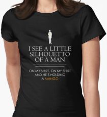 I See a Little Silhouetto of a Man... Women's Fitted T-Shirt