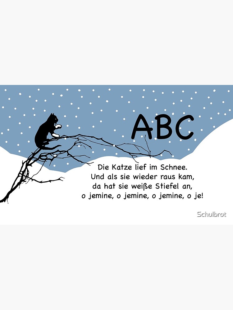 ABC, the cat ran in the snow ... nursery rhymes for fun and early childhood education by Schulbrot
