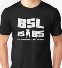 BSL is BS (dark) Unisex T-Shirt
